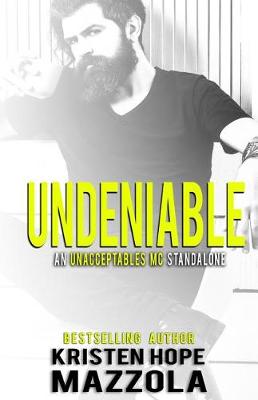 Undeniable by Kristen Hope Mazzola