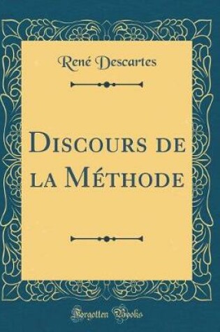 Cover of Discours de la Méthode (Classic Reprint)