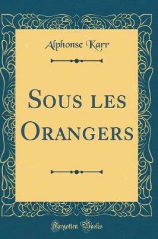 Cover of Sous Les Orangers (Classic Reprint)