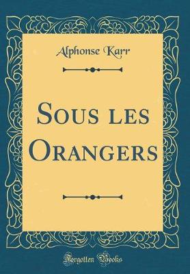 Book cover for Sous Les Orangers (Classic Reprint)