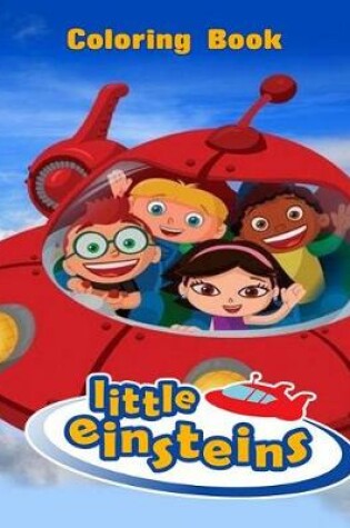 Cover of Little Einsteins Coloring Book