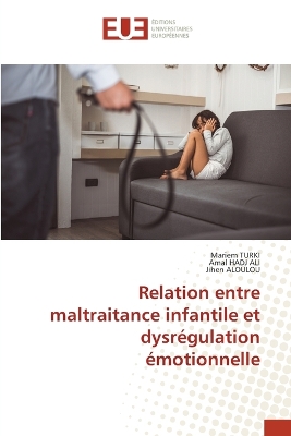 Book cover for Relation entre maltraitance infantile et dysrégulation émotionnelle