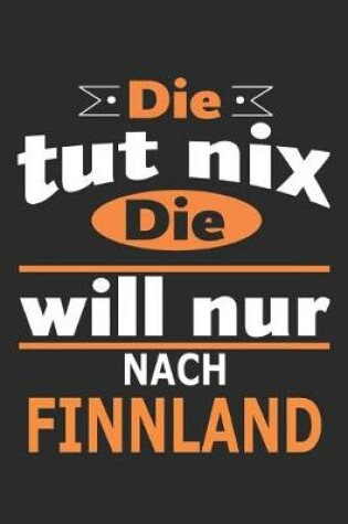 Cover of Die tut nix Die will nur nach Finnland