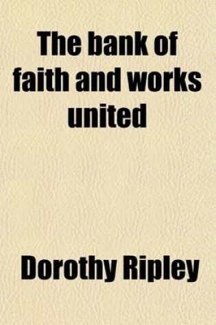 Cover of The Bank of Faith and Works United