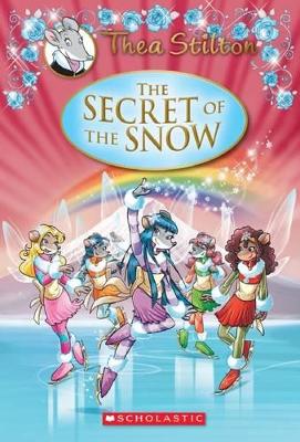 Book cover for The Secret of the Snow (Thea Stilton Special Edition #3)