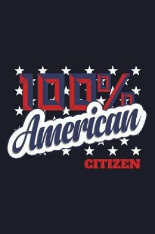 Cover of 100% American Citizen