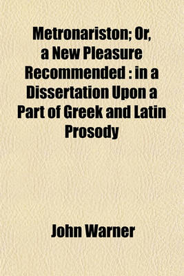 Book cover for Metronariston; Or, a New Pleasure Recommended