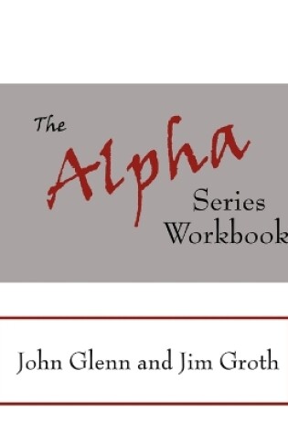 Cover of The Alpha Series Workbook