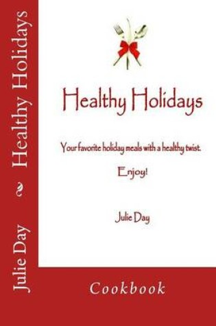 Cover of Healthy Holidays Cookbook