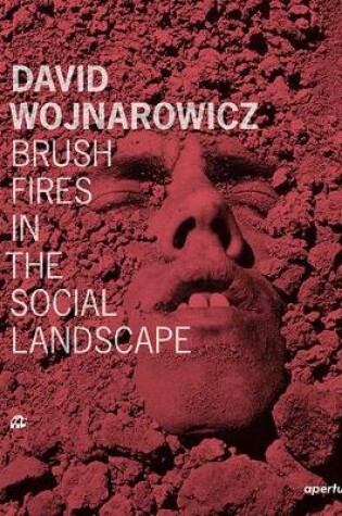 Cover of David Wojnarowicz: Brush Fires in the Social Landscape (Signed Edition)