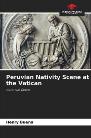 Cover of Peruvian Nativity Scene at the Vatican