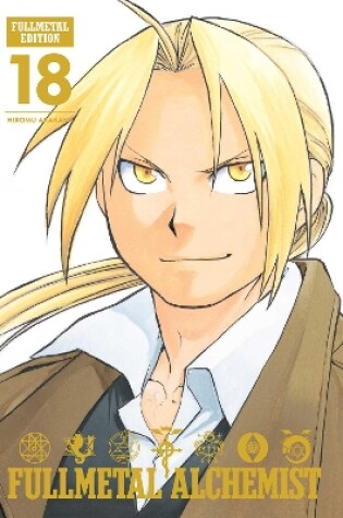 Cover of Fullmetal Alchemist: Fullmetal Edition, Vol. 18