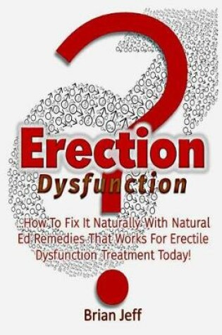 Cover of Erection Dysfunction?