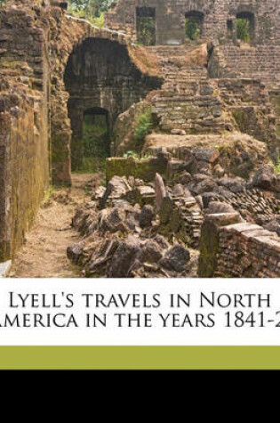 Cover of Lyell's Travels in North America in the Years 1841-2;