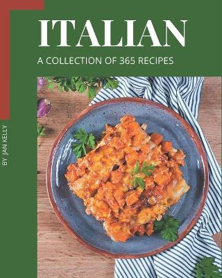 Book cover for A Collection Of 365 Italian Recipes