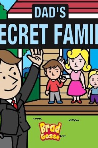 Cover of Dad's Secret Family