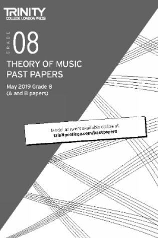 Cover of Trinity College London Theory of Music Past Papers May 2019: Grade 8