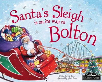 Book cover for Santa's Sleigh is on its Way to Bolton