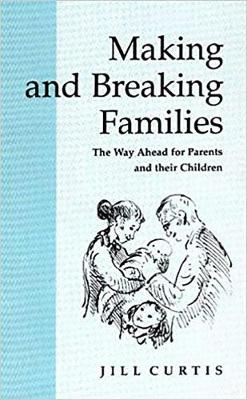 Book cover for Making and Breaking Families