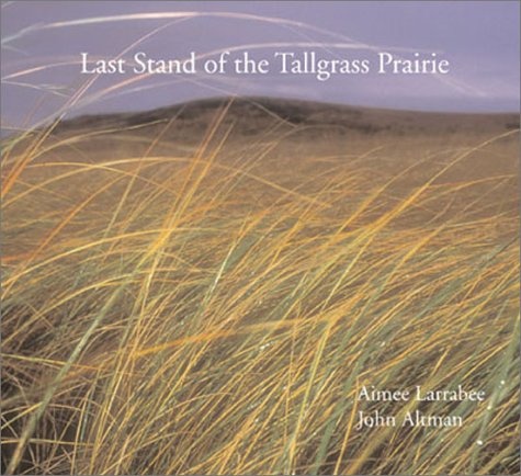 Book cover for The Last Stand of the Tall Grass Prairie