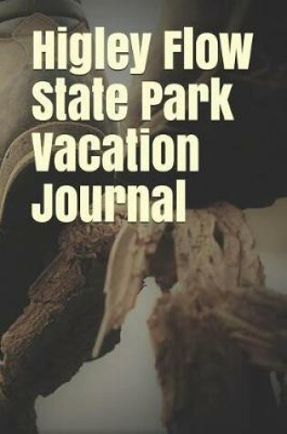 Cover of Higley Flow State Park Vacation Journal