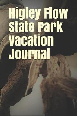 Book cover for Higley Flow State Park Vacation Journal