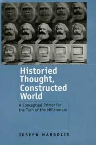 Cover of Historied Thought, Constructed World