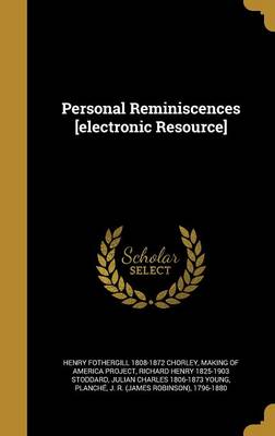 Book cover for Personal Reminiscences [Electronic Resource]