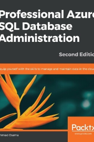 Cover of Professional Azure SQL Database Administration