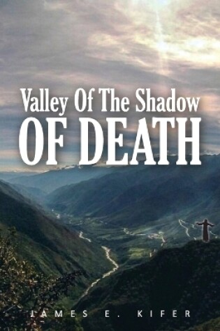 Cover of Valley of the Shadow of Death