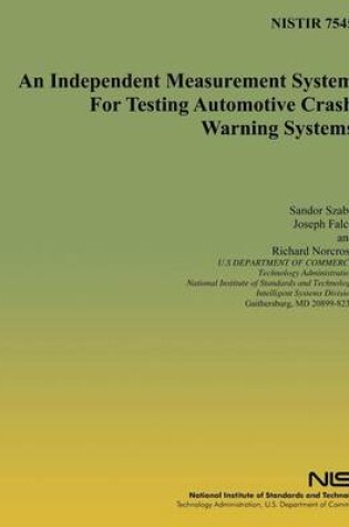 Cover of An Independent Measurement System for Testing Automotive Crash Warning Systems