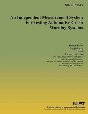 Book cover for An Independent Measurement System for Testing Automotive Crash Warning Systems