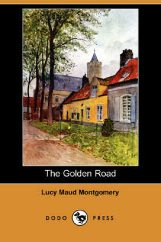 Cover of The Golden Road (Dodo Press)
