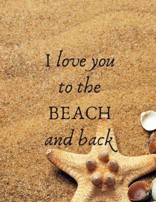 Book cover for I Love You To The Beach And Back