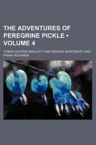 Cover of The Adventures of Peregrine Pickle (Volume 4)