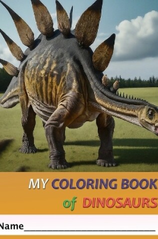 Cover of My Coloring Book of Dinosaurs