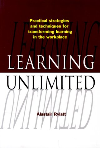 Book cover for Learning Unlimited: Practical Strategies and Techniques for Transforming Learning in the Workplace