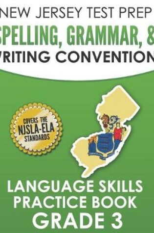 Cover of NEW JERSEY TEST PREP Spelling, Grammar, & Writing Conventions Grade 3
