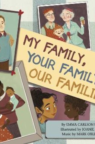 Cover of My Family, Your Family, Our Families (How are We Alike and Different?)
