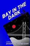 Book cover for Bay in the Dark