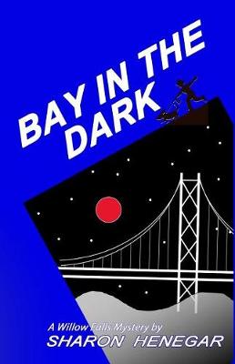 Cover of Bay in the Dark