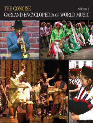 Cover of The Concise Garland Encyclopedia of World Music, Volume 1