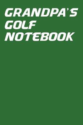 Book cover for Grandpa's Golf Notebook