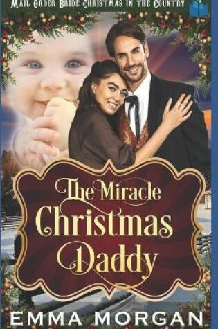 Cover of The Miracle Christmas Daddy