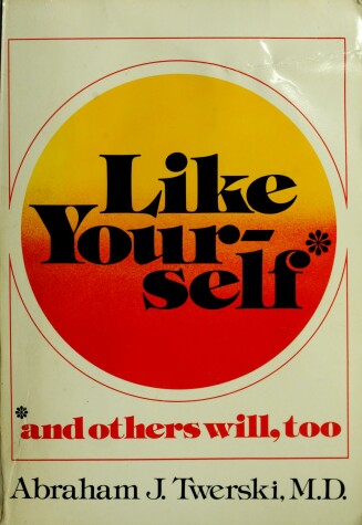 Book cover for Like Yourself and Others Will Too