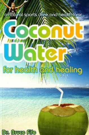 Cover of Coconut Water for Health & Healing