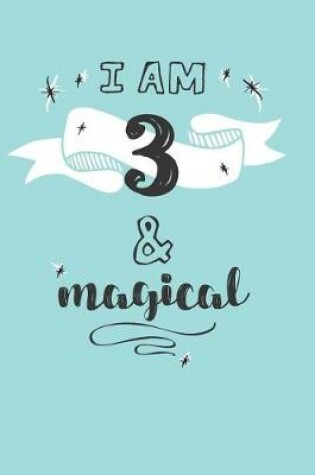 Cover of I Am 3 And Magical