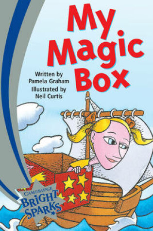 Cover of Bright Sparks: My Magic Box