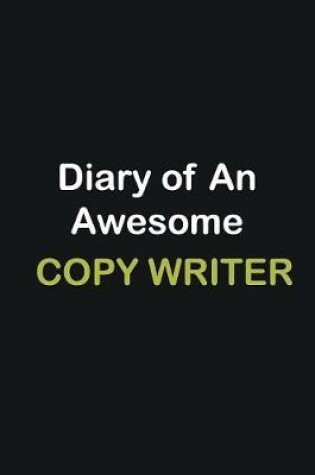 Cover of Diary of an awesome Copy writer