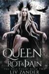 Book cover for Queen of Rot and Pain